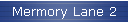 Memory Lane 2